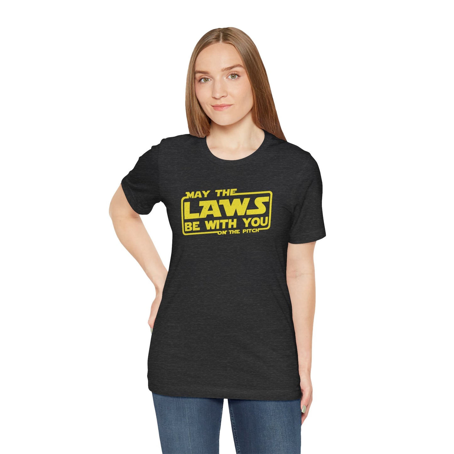 May the Laws be with You Tee