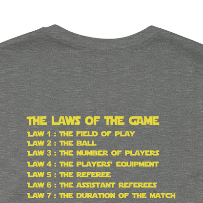 May the Laws be with You Tee