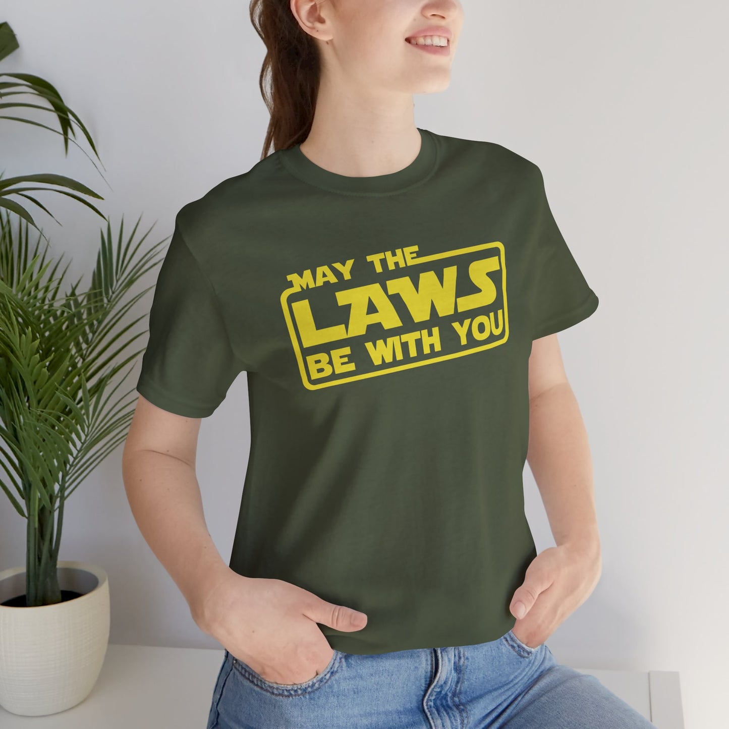 MAY THE LAWS BE WITH YOU T-Shirt