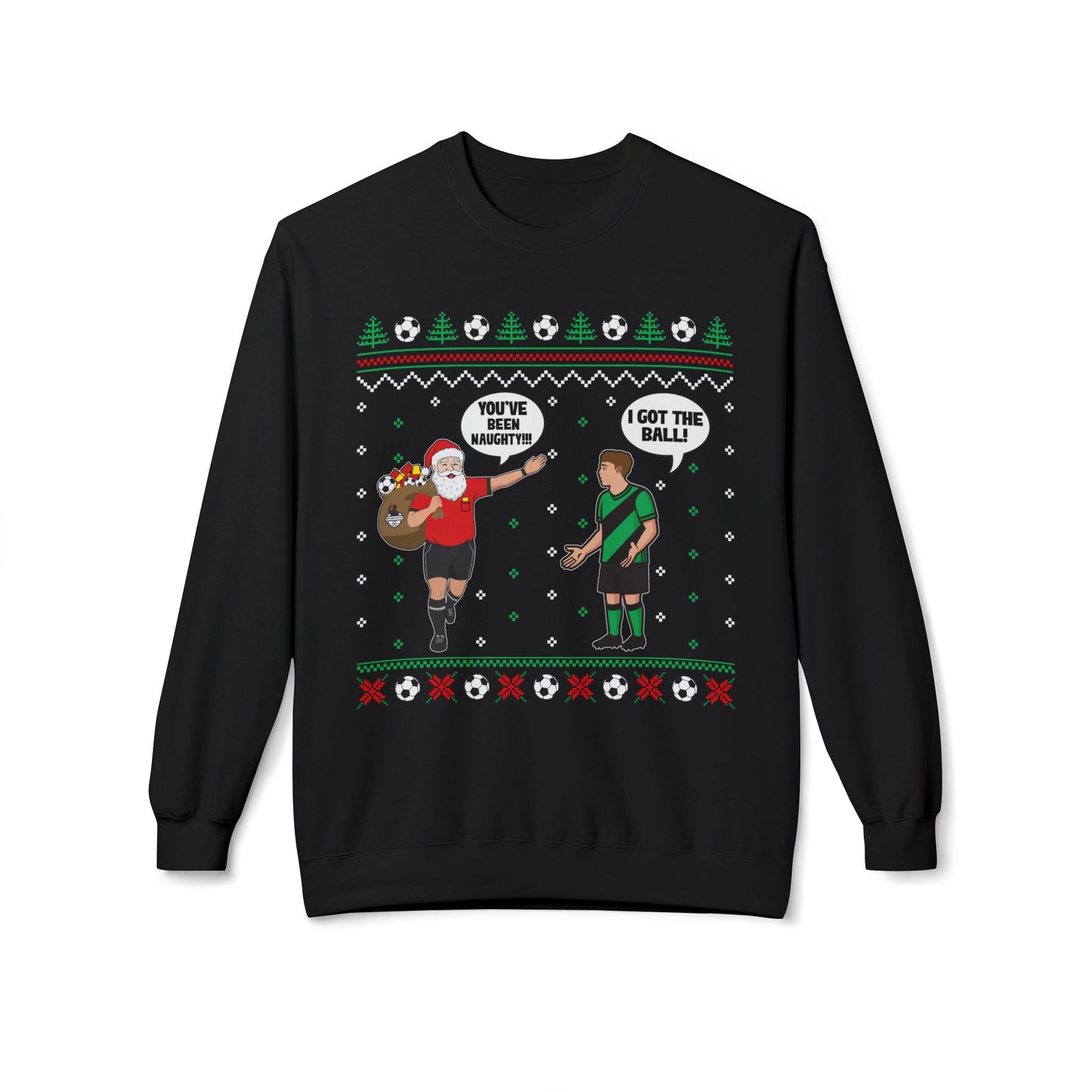 Holiday "I Got The Ball!" UGLY XMAS Sweater Crewneck